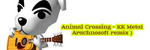 Animal Crossing - KK Metal ( Arachnosoft remix ) - Kazumi Totaka, Kenta Nagata, Shinobu Nagata, Toru Minegishi