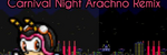 Carnival Night Act 1 Arachno Remix - Sonic The Hedgehog 3