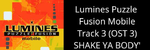Lumines Puzzle Fusion Mobile Java Track 3 (OST 3) SHAKE YA BODY' - Shinichi Osawa