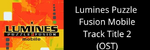 Lumines Puzzle Fusion Mobile Java Track Title 2 (OST) - Shinichi Osawa (Title Theme)
