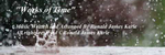 works of Time - Ronald Karle Music Composer and Arranger